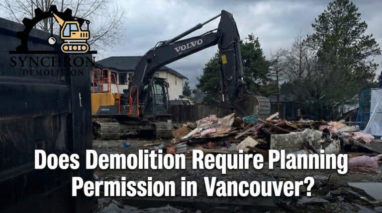 Demolish It Right: Do You Need Permission in Vancouver?