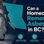 Can a Homeowner Remove Asbestos in BC